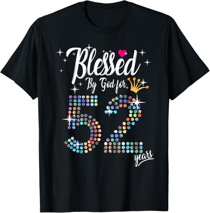 Womens Blessed by God for 52 Years 52nd Birthday Anniversary T-Shirt