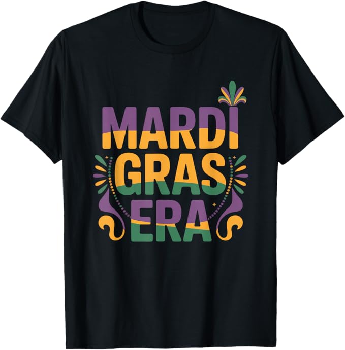 Mardi Gras Era Bold Carnival Typography Design T-Shirt