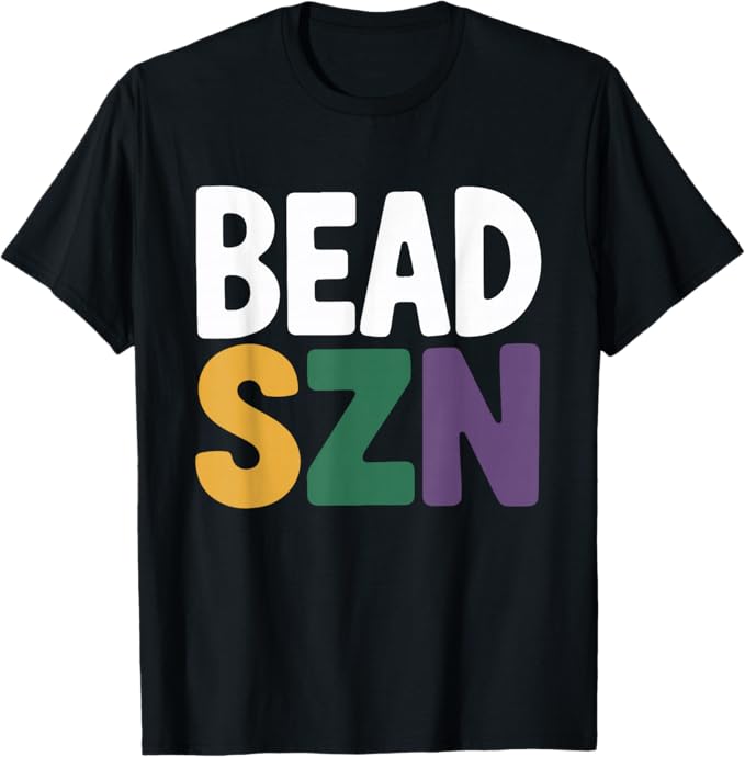 Bead SZN Mardi Gras Carnival Party Vibes Design T-Shirt