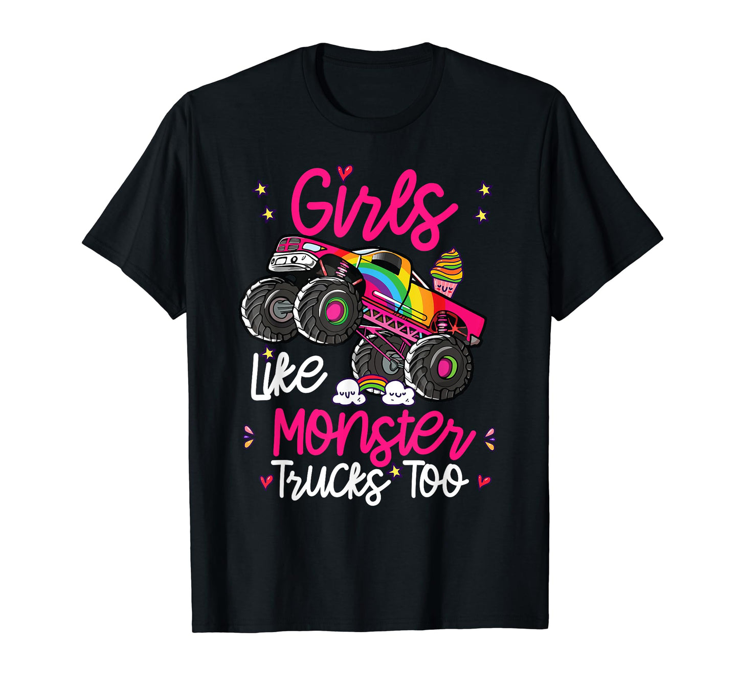 Girls Like Monster Truck Too Pink Monster Truck Girl Women T-Shirt