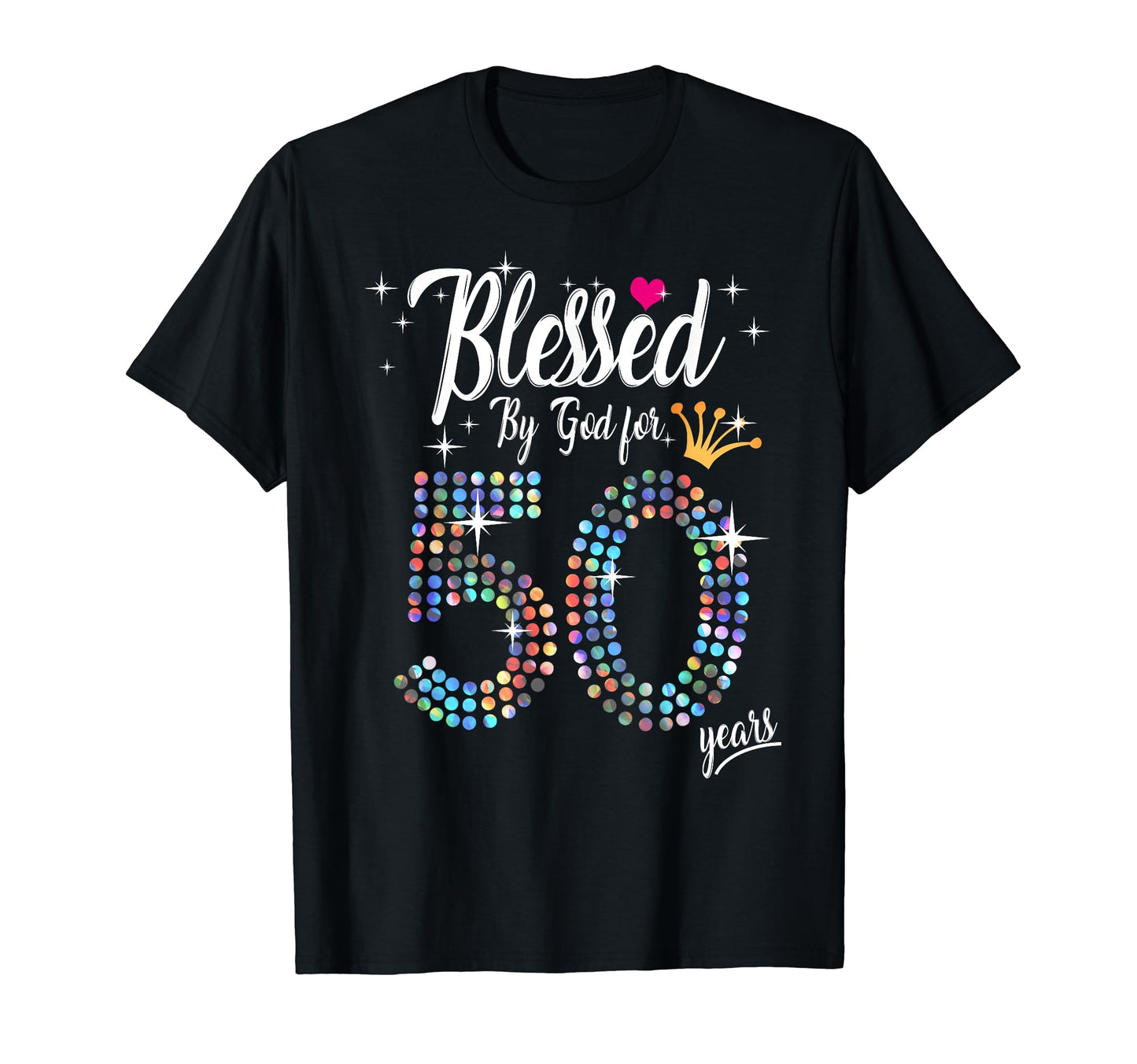 Womens Blessed by God for 50 Years 50th Birthday Anniversary T-Shirt
