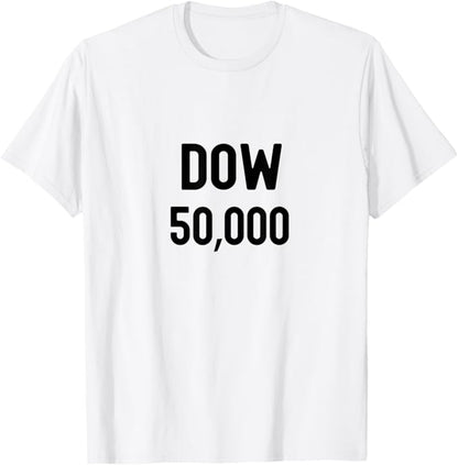 Dow 50,000 Milestone Stock Market Investor Design T-Shirt