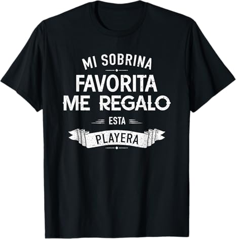 Spanish My Favorite Niece Gave Me This Tía Tío T-Shirt