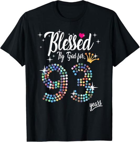Womens Blessed by God for 93 Years 93rd Birthday Anniversary T-Shirt