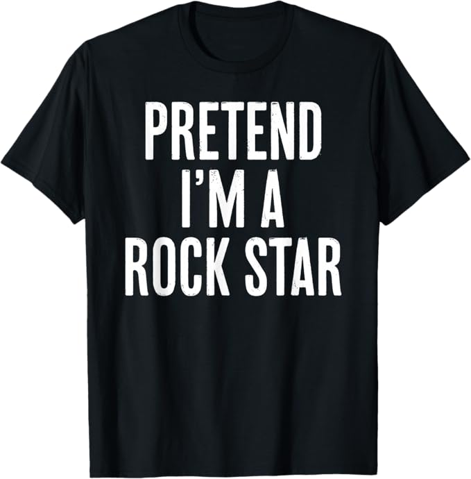 Simple Easy Pretend I'm a Rock star Halloween Costume T-Shirt
