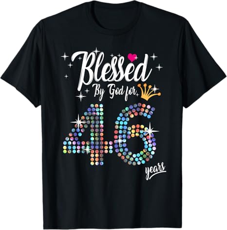 Womens Blessed by God for 46 Years 46th Birthday Anniversary T-Shirt