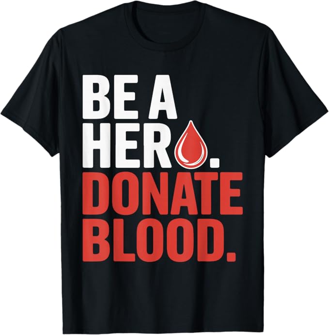 Be a Hero Donate Blood Bold Red Awareness Support Design T-Shirt