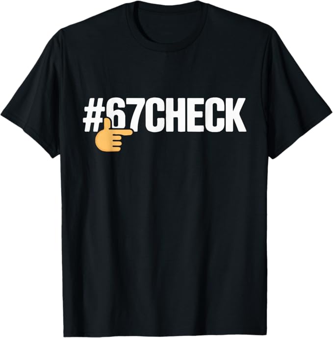 Hashtag 67 Check Pointing Hand Trend Typography Design T-Shirt