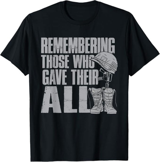 Remembering Those Who Gave Their All Men Women T-Shirt