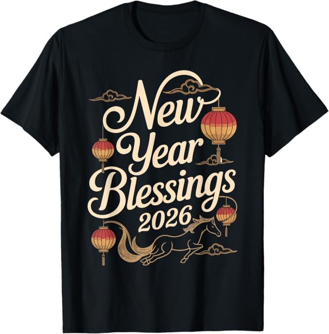 New Year Blessings 2026 Lantern Horse Celebration Design T-Shirt