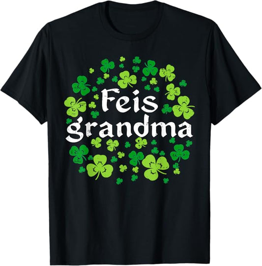 Irish Dance Shamrock Feis Grandma T-Shirt