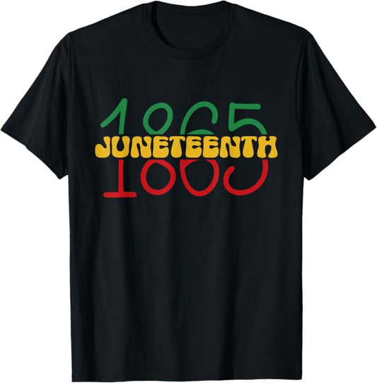 Juneteenth 1865 Men Women T-Shirt
