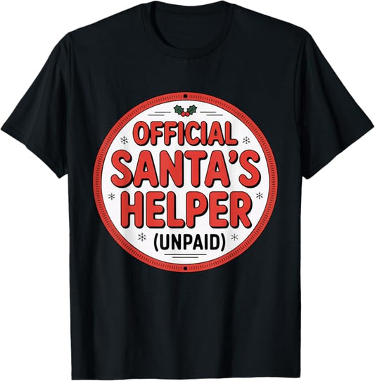 Official Santa’s Helper Unpaid Funny Christmas Design T-Shirt