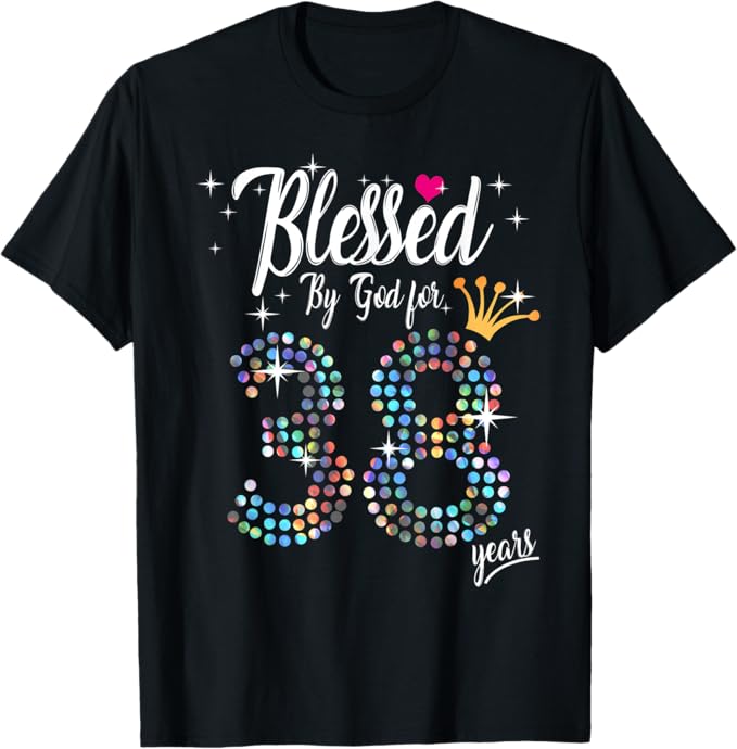 Womens Blessed by God for 38 Years 38th Birthday Anniversary T-Shirt