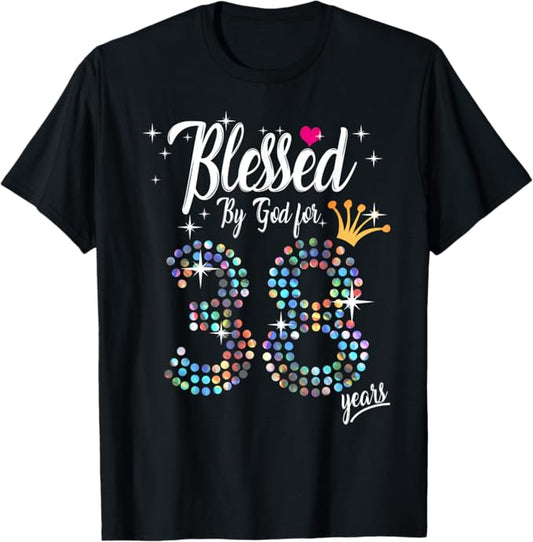 Womens Blessed by God for 38 Years 38th Birthday Anniversary T-Shirt