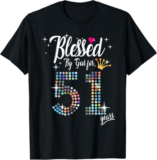 Womens Blessed by God for 51 Years 51st Birthday Anniversary T-Shirt