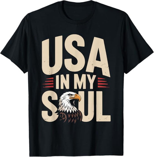 USA In My Soul Design – Bald Eagle Patriotic Spirit Art T-Shirt