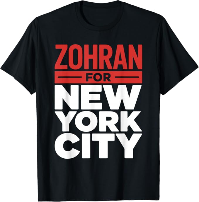 Zohran for New York City Mayoral Campaign Design T-Shirt