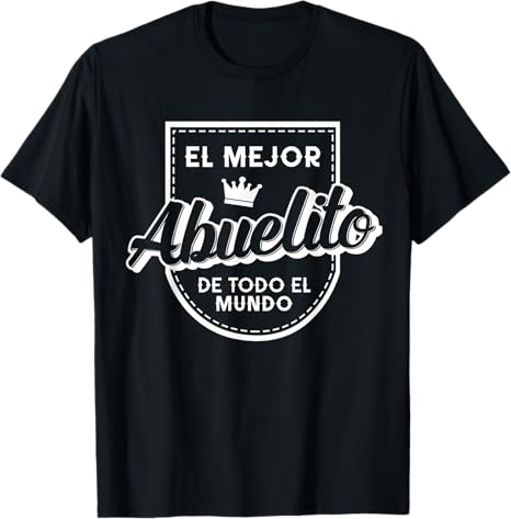 World Best Grandpa in Spanish El Mejor Abuelito T-Shirt