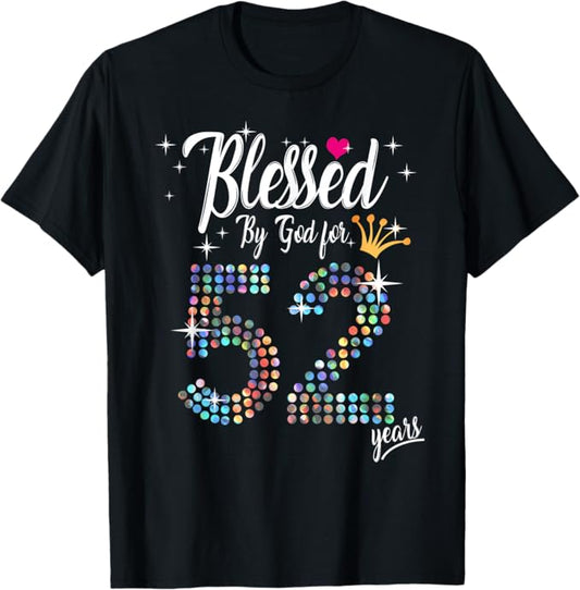 Womens Blessed by God for 52 Years 52nd Birthday Anniversary T-Shirt