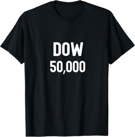 Dow 50,000 Milestone Stock Market Investor Design T-Shirt