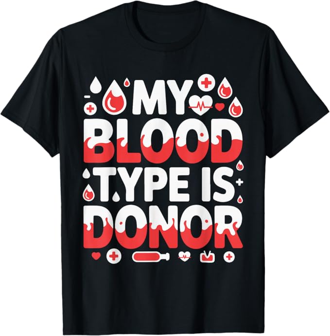 My Blood Type is Donor Bold Red Awareness Support Design T-Shirt