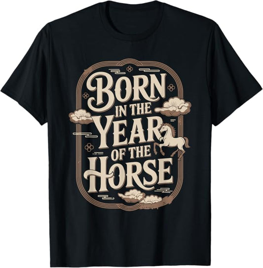 Born in The Year of The Horse Vintage Zodiac Western Art T-Shirt