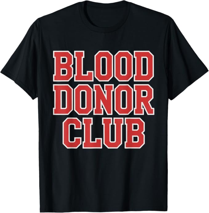 Blood Donor Club Bold Red Awareness Support Design T-Shirt