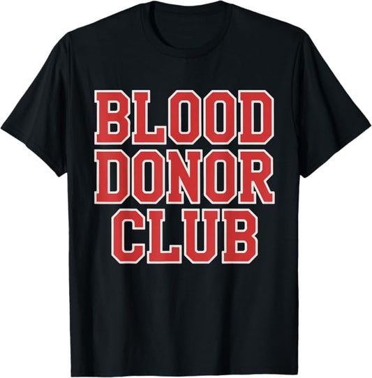 Blood Donor Club Bold Red Awareness Support Design T-Shirt