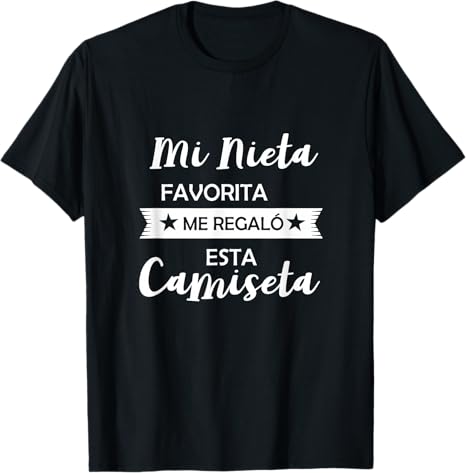 Spanish My Favorite Granddaughter Gave Me This Abuela Abuelo T-Shirt