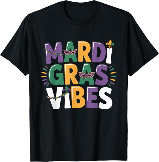 Mardi Gras Vibes Bold Carnival Typography Design T-Shirt