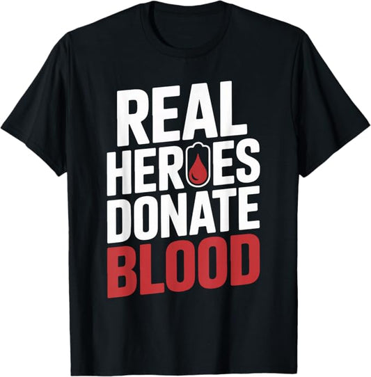 Real Heroes Donate Blood Bold Red Awareness Support Design T-Shirt