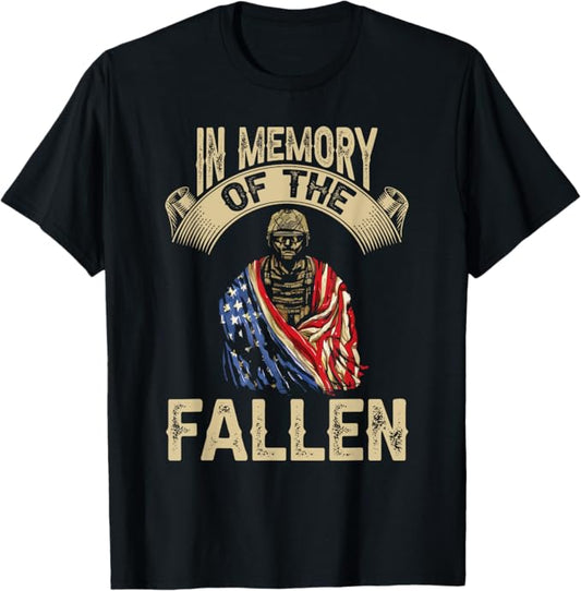 In Memory of The Fallen Men Women T-Shirt