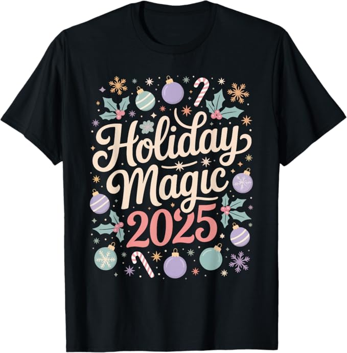 Holiday Magic 2025 Pastel Christmas Season Design T-Shirt