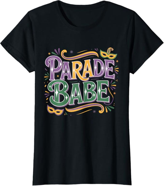 Parade Babe Mardi Gras Carnival Festival Fun Design T-Shirt