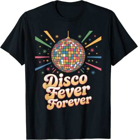 Disco Fever Forever Retro Dance Party Vibes Design T-Shirt